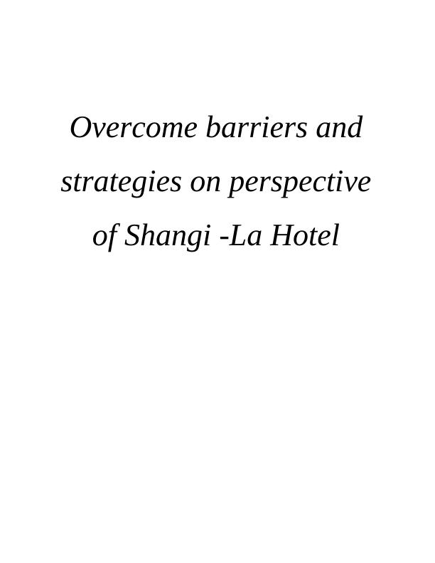 Overcoming Barriers and Strategies on Perspective of Shangi -La Hotel_1