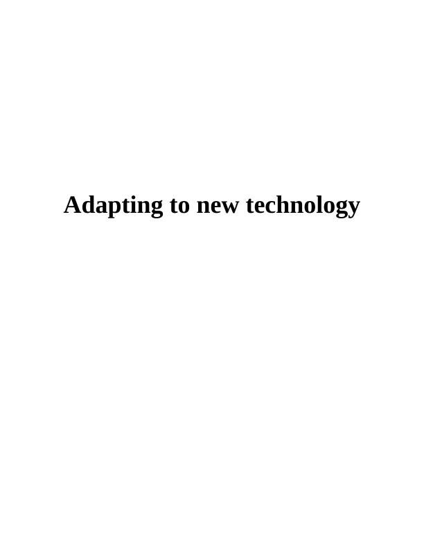 Adapting to New Technology: Challenges and Recommendations_1