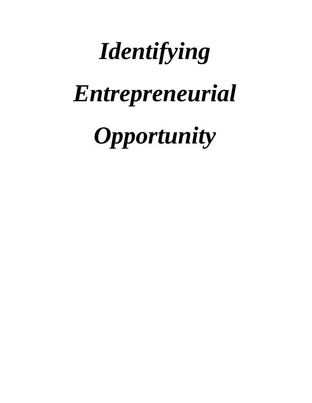 Identifying Entrepreneurial Opportunity Assignment Solution_1
