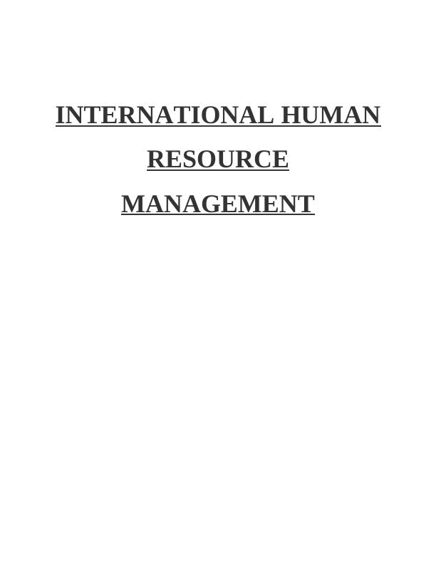 International Human Resource Management (IHRM) Solution Assignment_1