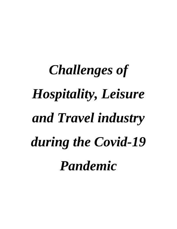 Challenges of Hospitality, Leisure, and Travel Industry during the Covid-19 Pandemic_1