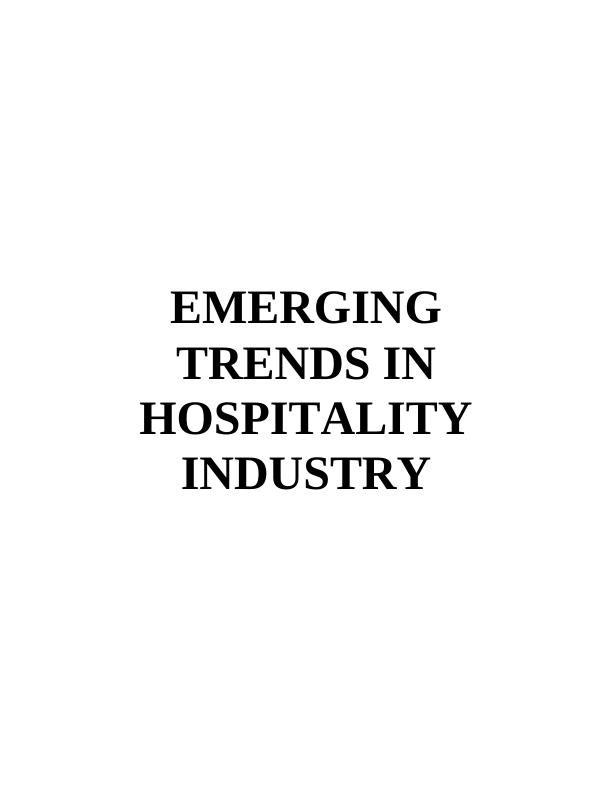 Emerging Trends in Hospitality Industry Desklib