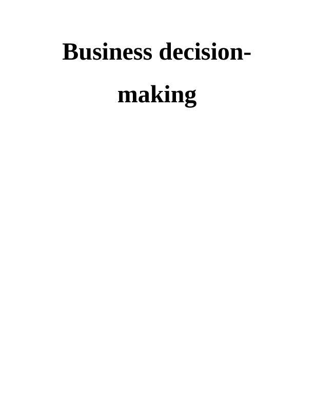 Business Decision Making: Assignment Sample_1