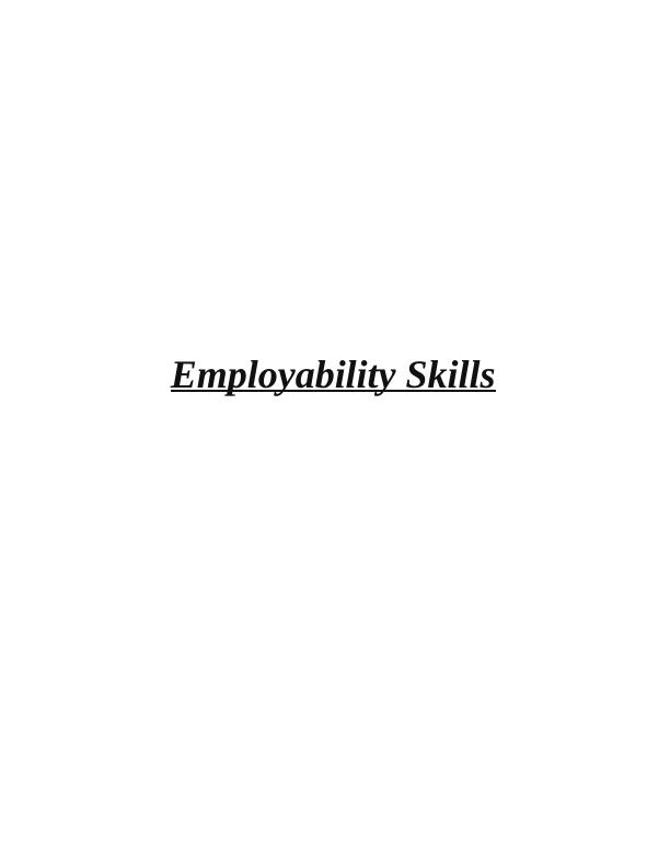 Employability Skills TABLE OF CONTENTS INTRODUCTION 1 TASK 11_1