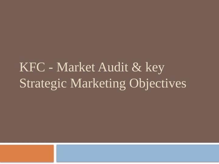 KFC Market Audit & Strategic Marketing Objectives_1