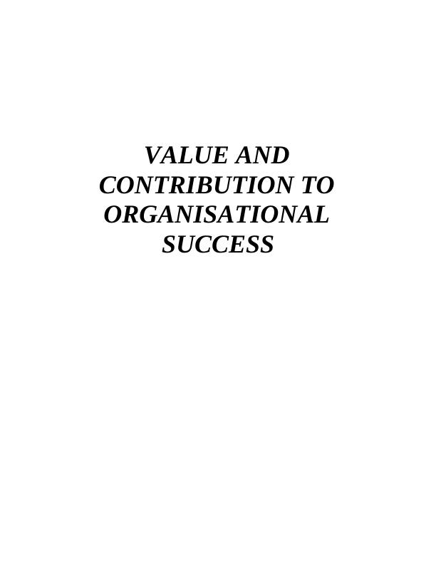 Value & Contribution to Organisational Success_1