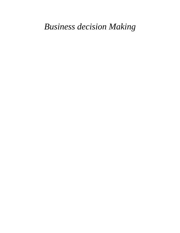 Business Decision Making Project Report PDF 2023_1