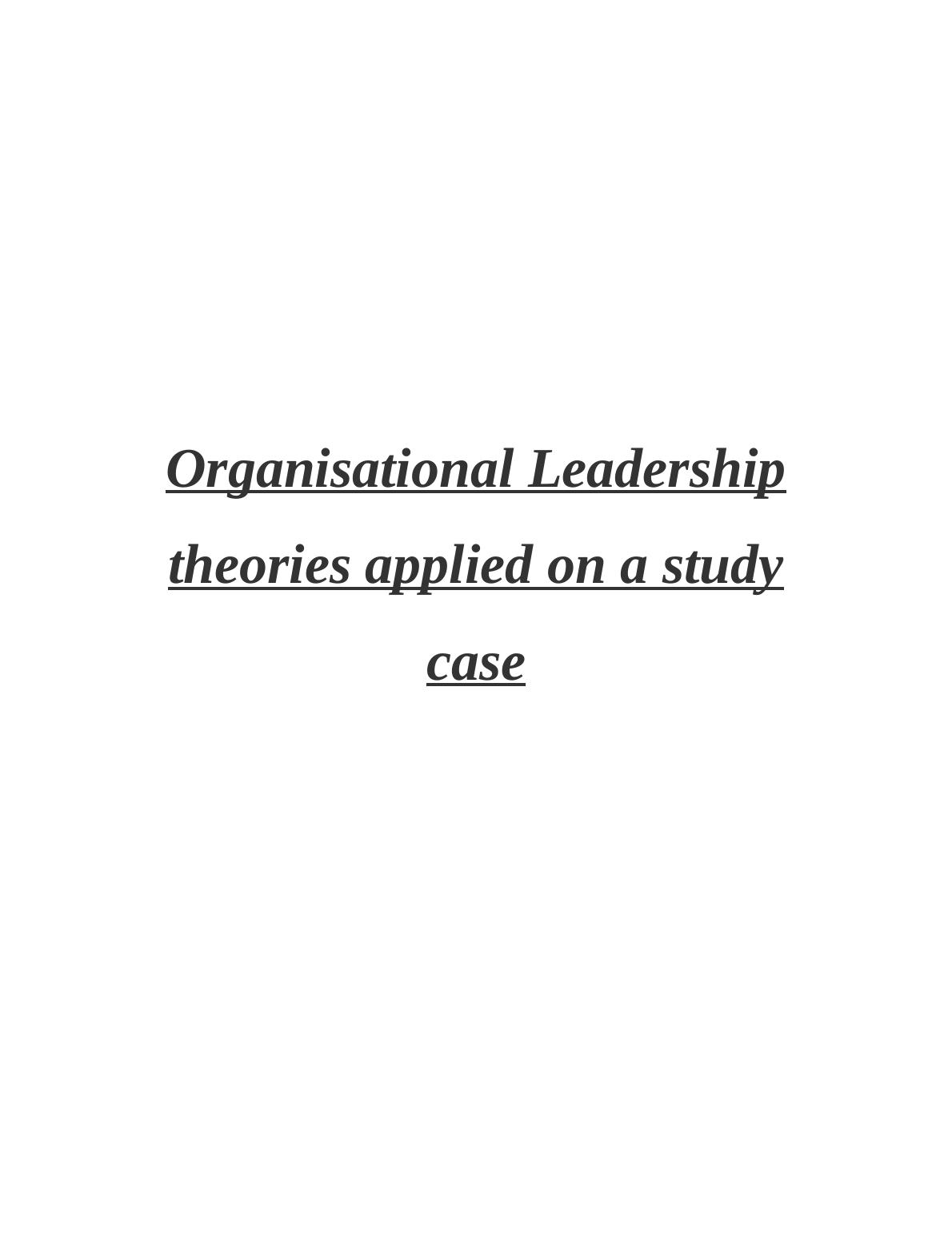 leadership theories case study