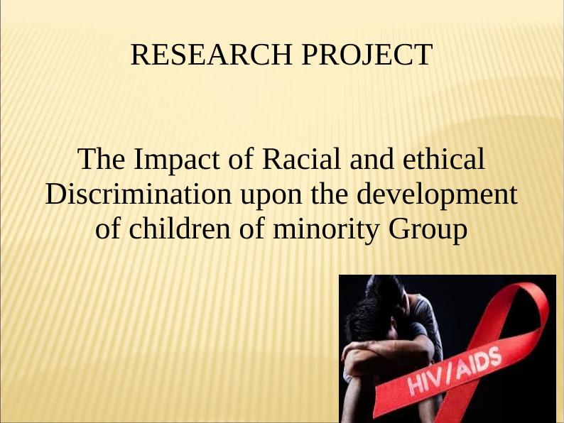 Impact of Racial and Ethnic Discrimination on Development of Children of Minority Groups_1