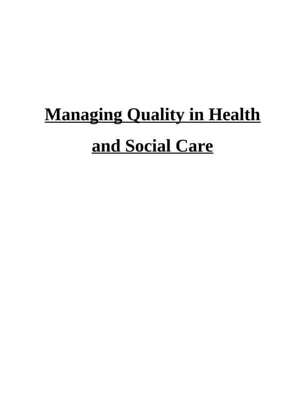 Managing Quality in Health and Social Care Report - Wellington hospital_1