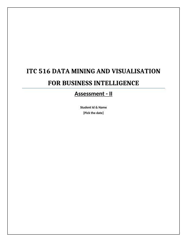 ITC 516 Data Mining and Visualization for Business Intelligence_1