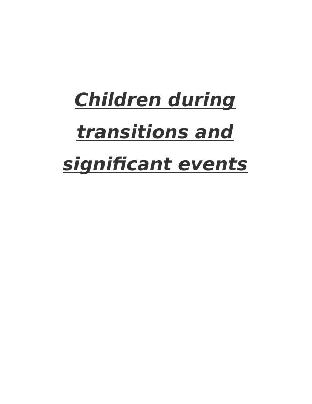 Children during transitions and significant events_1