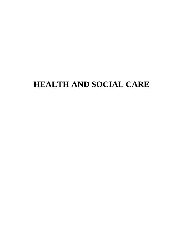 Impact Of Social Process On Health Care | Health and social care_1
