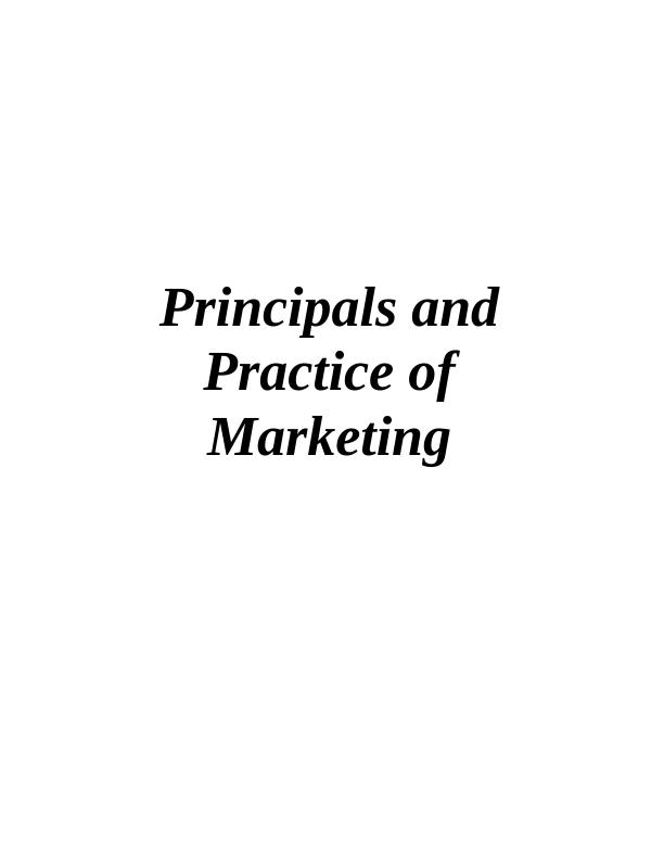 Principals and Practice of Marketing_1