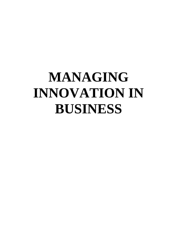 (solved) Managing Innovation in Business: Assignment_1