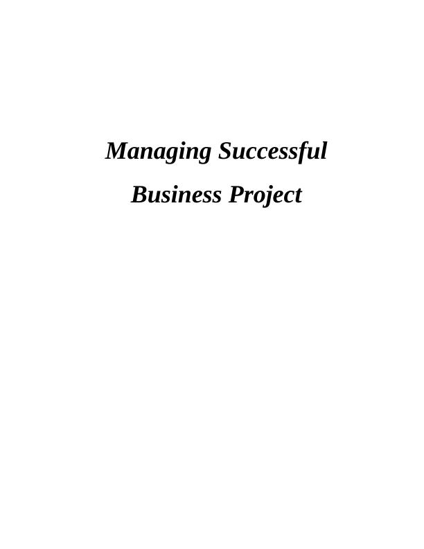 Managing Successful Business Project Objectives: Doc_1
