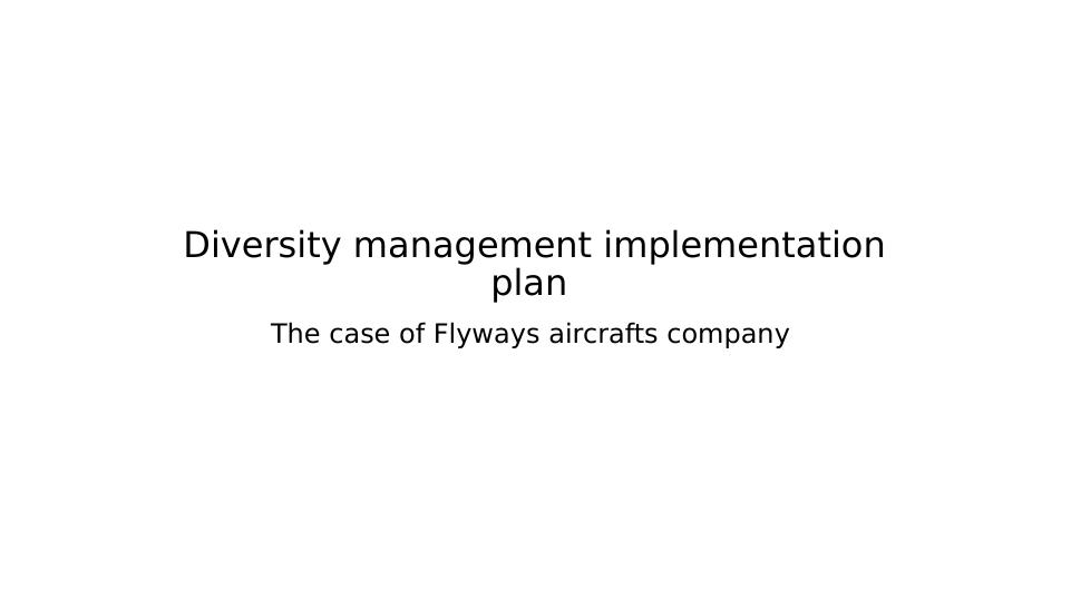 Diversity Management Implementation Plan for Flyways Aircrafts Company_1