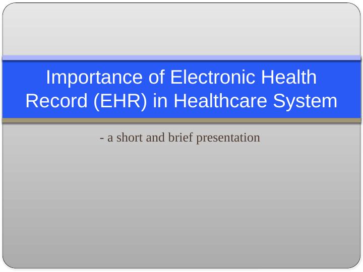 Importance of Electronic Health Record (EHR) in Healthcare System_1