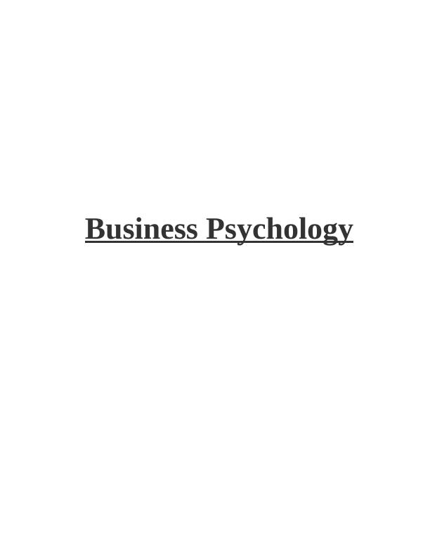 Business Psychology: Evaluation of Psychological Approach for Understanding Self and Others in Workplace_1