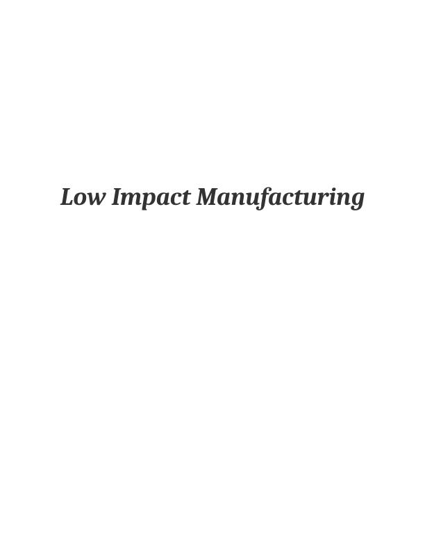 Low Impact Manufacturing Assignment_1