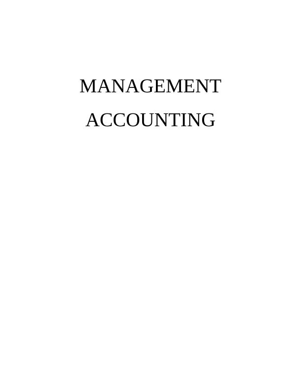 Management Accounting for ABC limited - Assignment_1