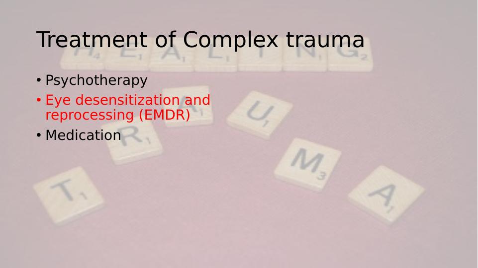 Edmr and Its Impact on Complex Trauma Presentation 2022_7