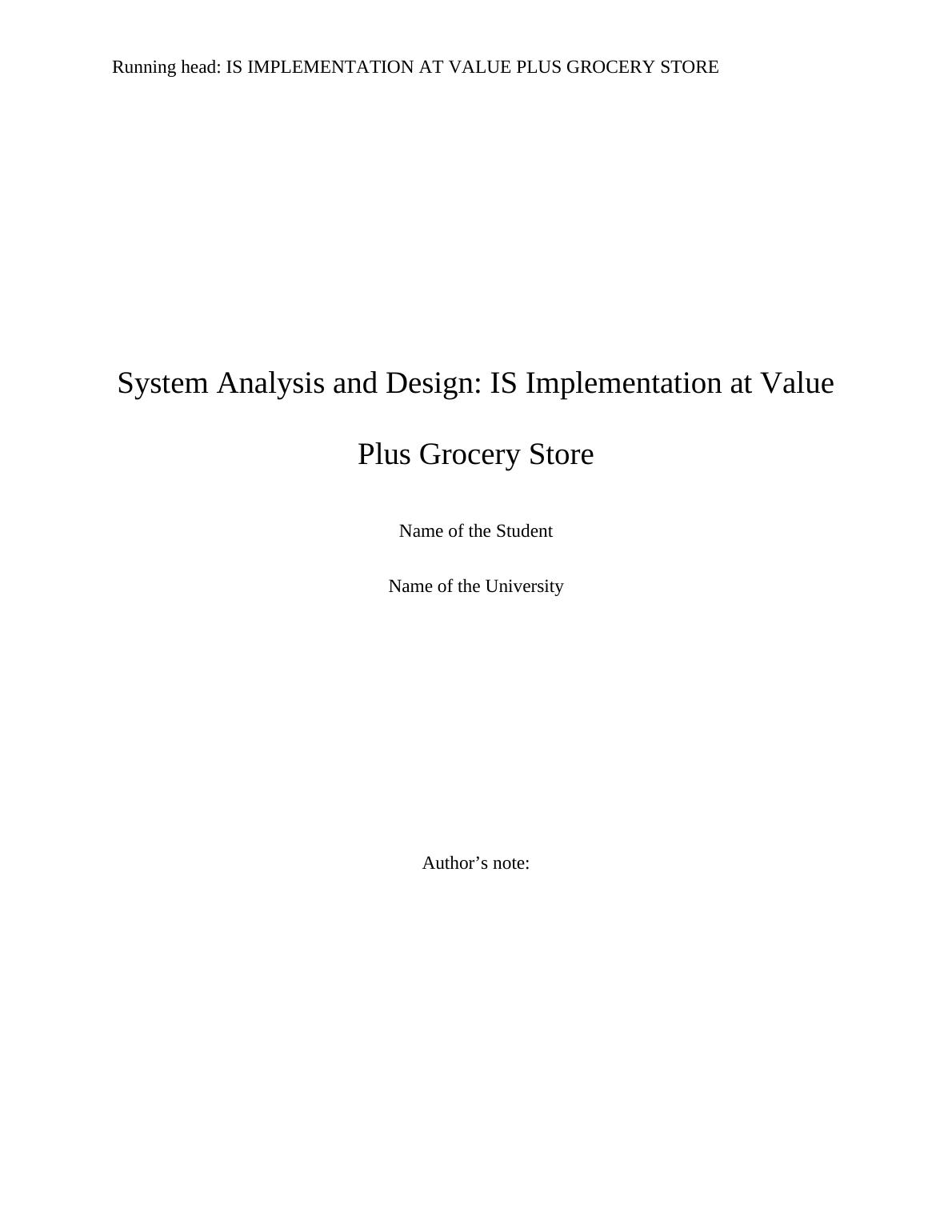 System Analysis and Design: IS Implementation at Value Plus Grocery Store