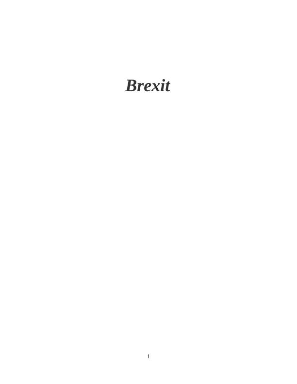 Brexit: Brief History, Impacts, and Challenges_1