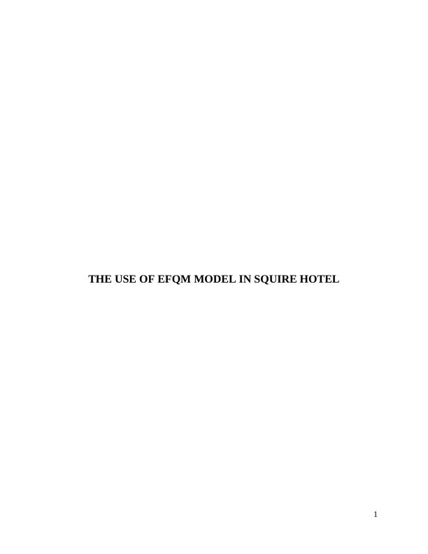 The Use of EFQM Model in Squire Hotel_1