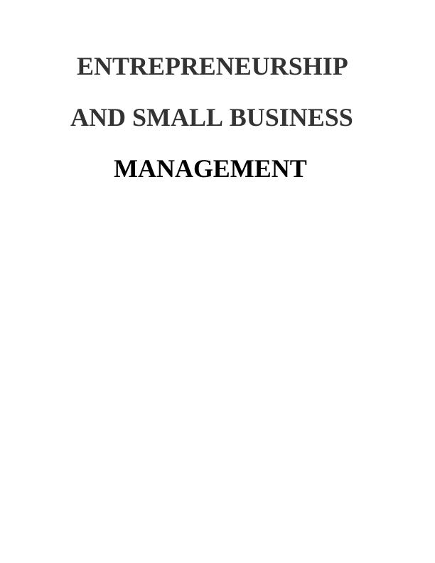 ENTREPRENEURSHIP AND SMALL BUSINESS MANAGEMENT_1