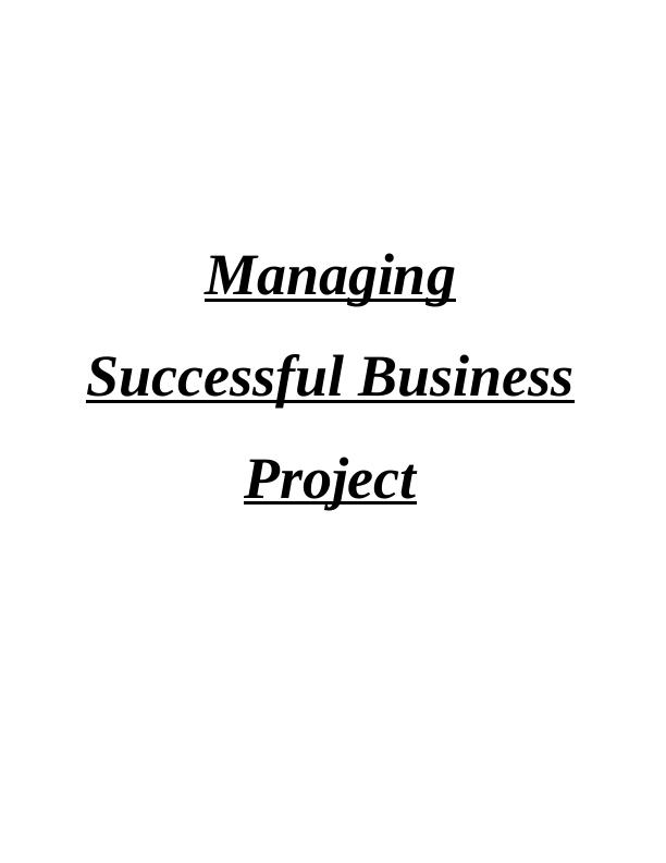 Managing Successful Business Project - Asda Assignment_1