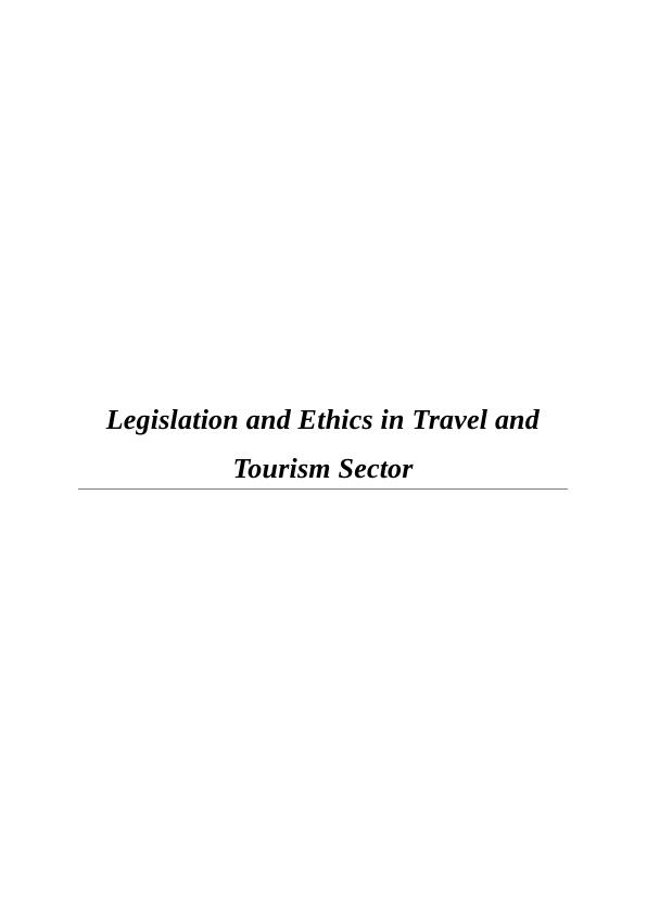 Legislation and Ethics in Travel Tourism Sector Assignment - Thomas Cook_1