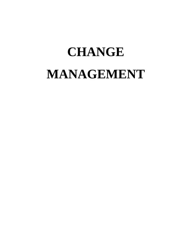 Change Management in  UK Assignment_1