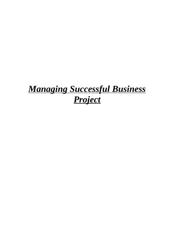 Managing Successful Business Project in Nestle_1