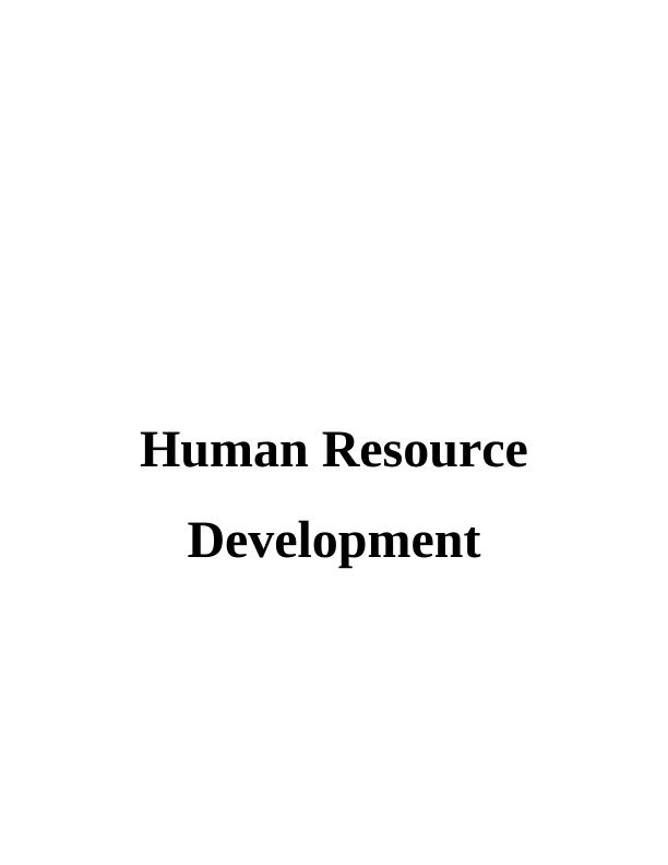 Human Resource Development Assignment - “People 'R' “Us”_1
