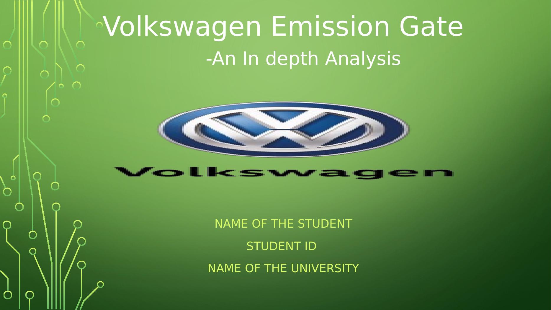Volkswagen Emission Gate In depth Analysis