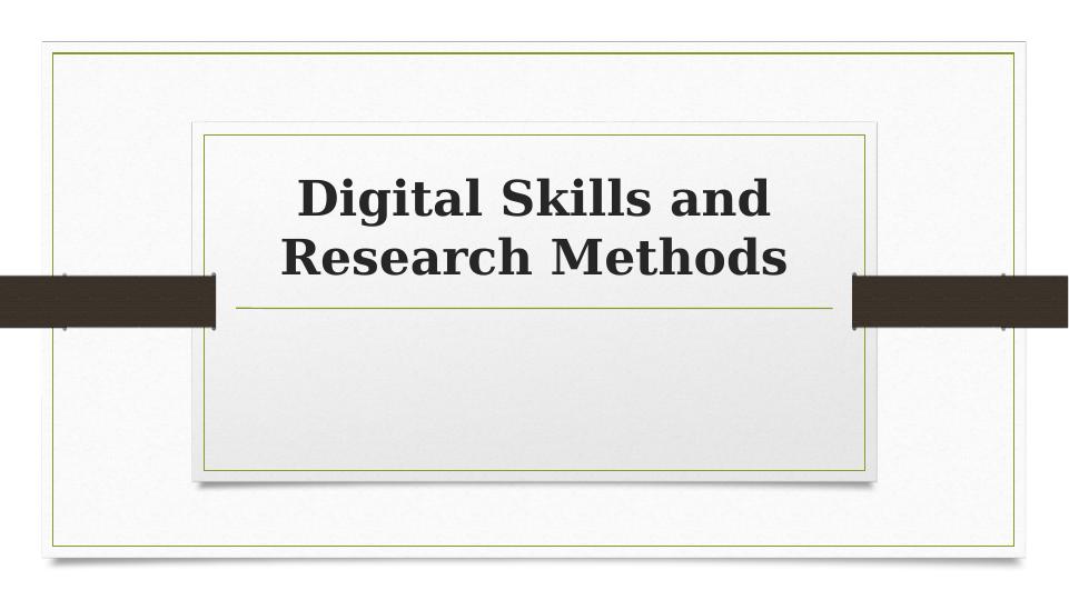 digital skills and research methods