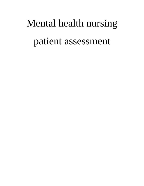 Mental Health Nursing: Patient Assessment_1