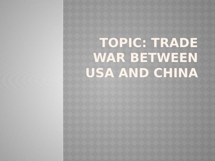 Trade War Between USA and China Topic 2022_1