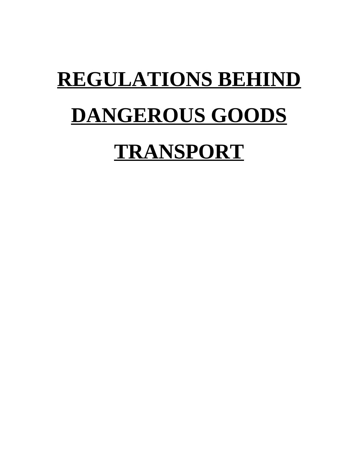 Regulations Behind Dangerous Goods Transport Desklib