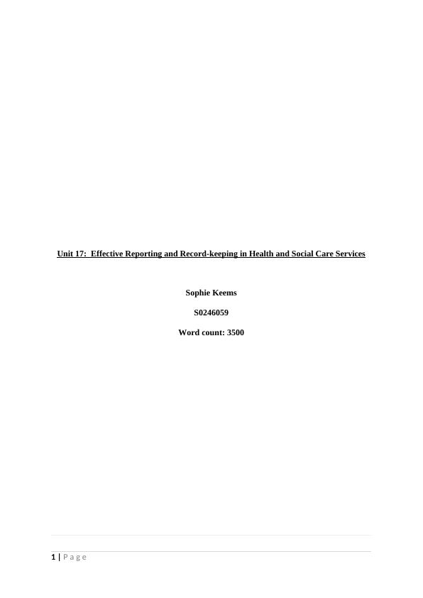 Unit 17:  Effective Reporting and Record-keeping in Health and Social Care Services_1