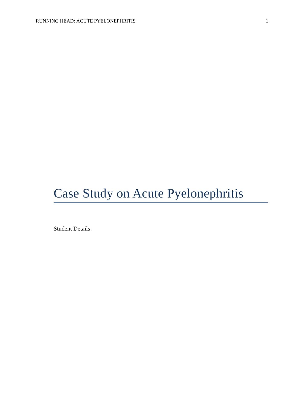 Case Study on Acute Pyelonephritis 2022_1