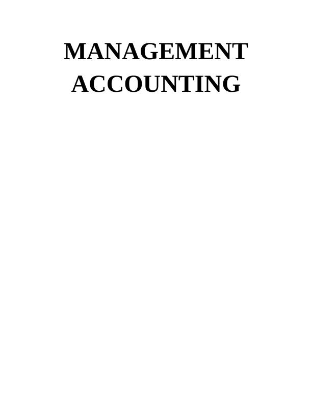 Report on Methods Used for Management Accounting_1