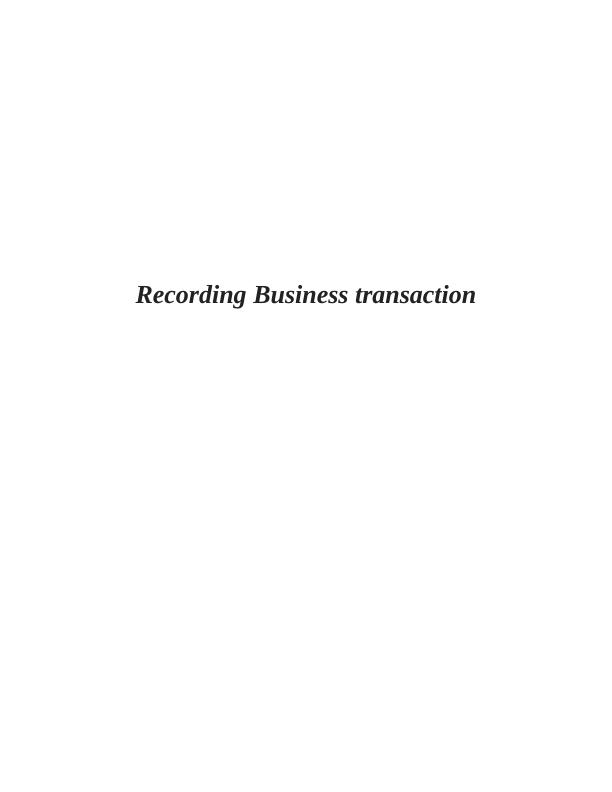 Recording Business Transaction: Steps, Formats, and Analysis_1