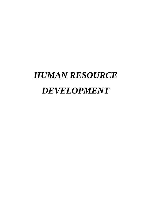 ( HRD)Human Resource Development Assignment_1