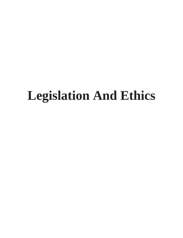 (Doc) Legislation and Ethics_1