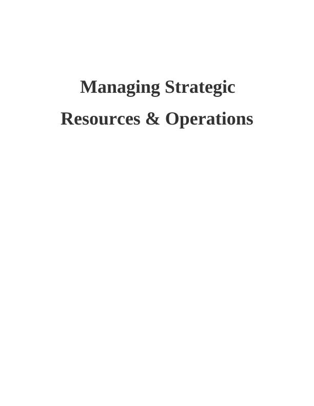 Managing Strategic Resources & Operations_1