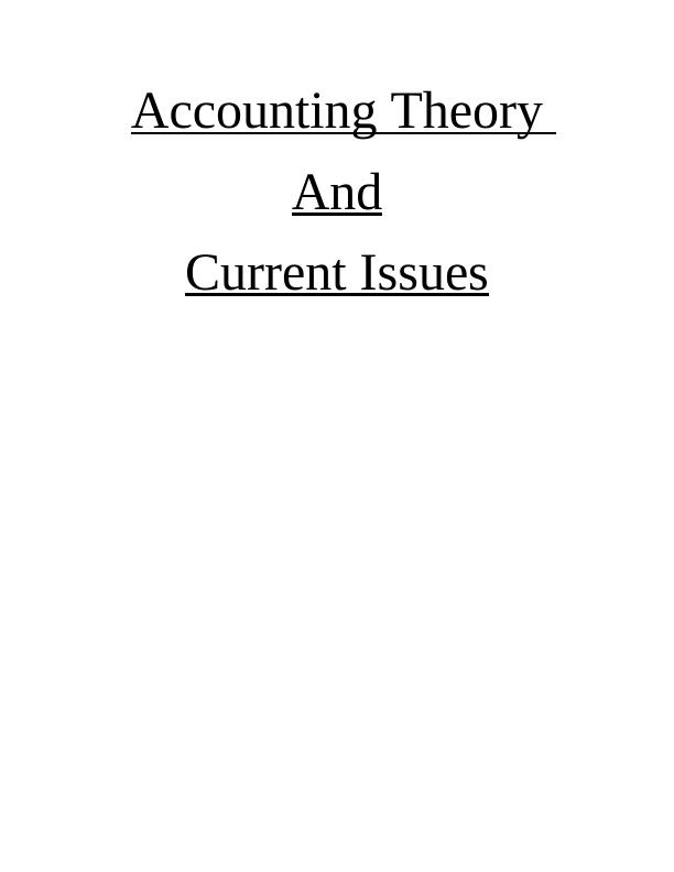 Accounting Theory and Current Issues_1