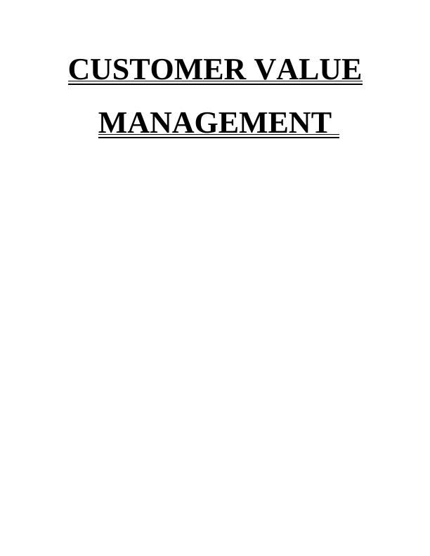 Customer's Lifetime Value MANAGEMENT INTRODUCTION 1 TASK 11 P1 Components that enable an enterprise to determine and calculate customer's lifetime value_1