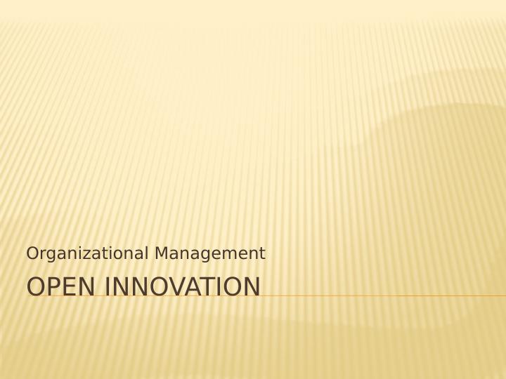 Open Innovation in Organizational Management_1